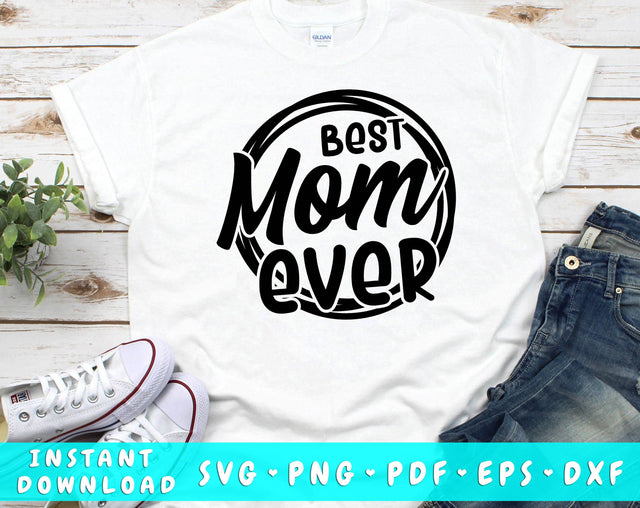 Best Mom Ever SVG SVG HappyDesignStudio 