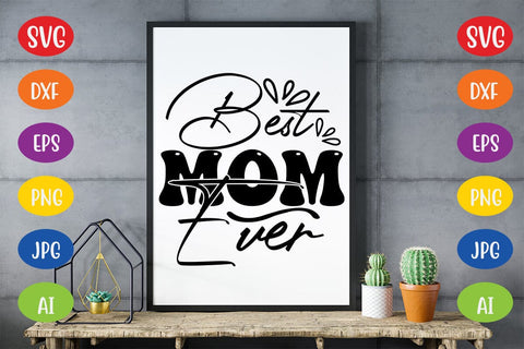 Best Mom Ever SVG SVG MStudio 