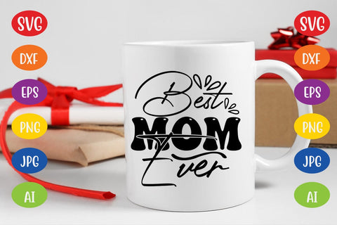 Best Mom Ever SVG SVG MStudio 