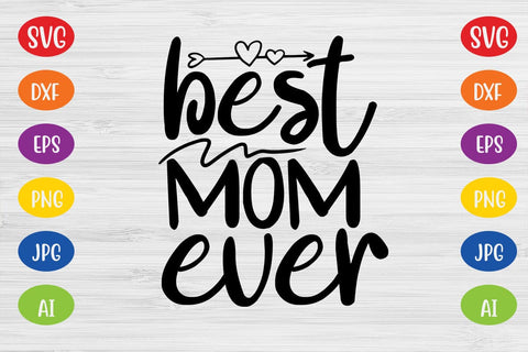 Best Mom Ever SVG SVG MStudio 