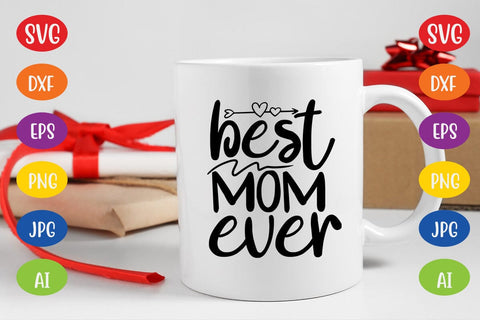 Best Mom Ever SVG SVG MStudio 