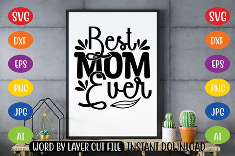 Best Mom Ever SVG SVG MStudio 