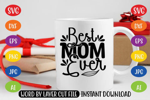 Best Mom Ever SVG SVG MStudio 