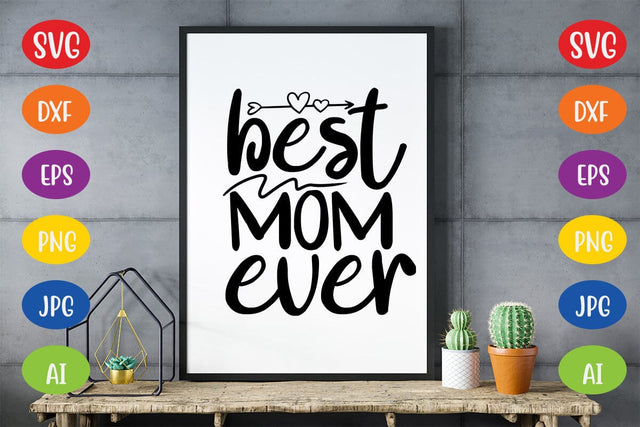 Best Mom Ever SVG SVG MStudio 