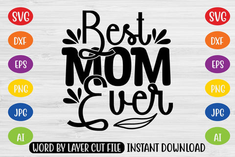 Best Mom Ever SVG SVG MStudio 