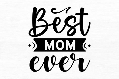 best mom ever SVG SVG Regulrcrative 