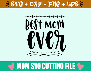 Best Mom ever SVG SVG Studio 