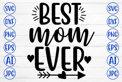 BEST MOM EVER SVG SVG Syaman 