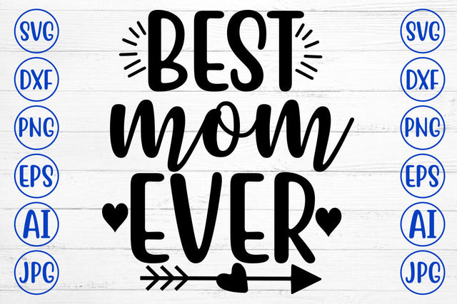 BEST MOM EVER SVG SVG Syaman 