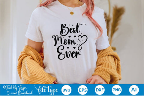 Best Mom Ever SVG SVGs,Quotes and Sayings,Food & Drink,On Sale, Print & Cut SVG DesignPlante 503 