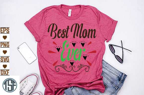 Best Mom Ever SVG thesvgfactory 