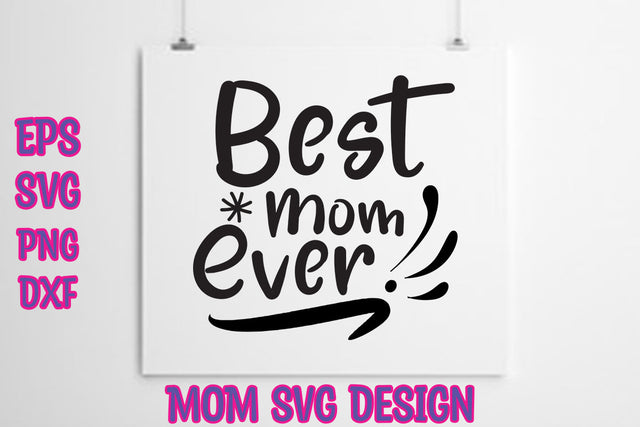 Best Mom Ever SVG thesvgfactory 