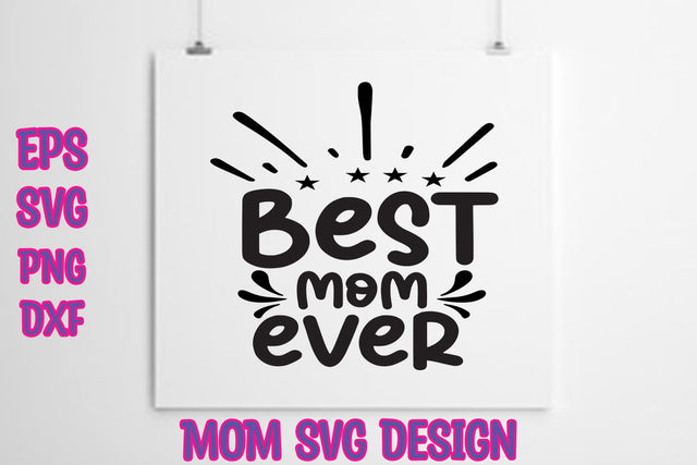 Best mom ever SVG thesvgfactory 