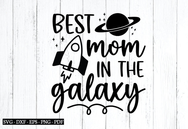 best mom in the galaxy svg SVG designstore 