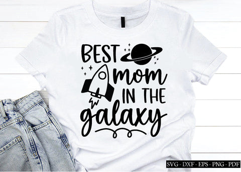 best mom in the galaxy svg SVG designstore 