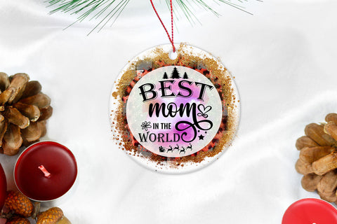 Best Mom in the World I Mom Christmas Ornament Sublimation Sublimation Happy Printables Club 