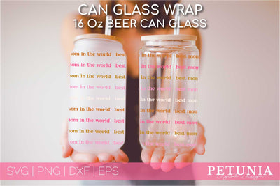 Best Mom In the World SVG | Mother's Day Can Glass Wrap SVG SVG Petunia Digital Design 
