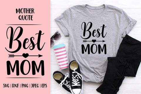 Best mom. Mother’s Day quote. Mothers Day gift SVG LaBelezoka 