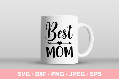 Best mom. Mother’s Day quote. Mothers Day gift SVG LaBelezoka 