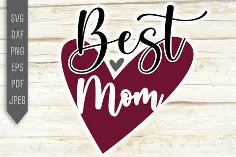 Best Mom Svg. Best Mom Svg Cut File. Mother's Day Svg. World's Best Mom Svg Cutting File. Iron On, Sublimation, Cricut, Silhouette, dxf, eps SVG Mint And Beer Creations 