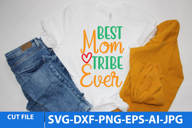 best Mom Tribe Ever SVG Design SVG BlackCatsMedia 