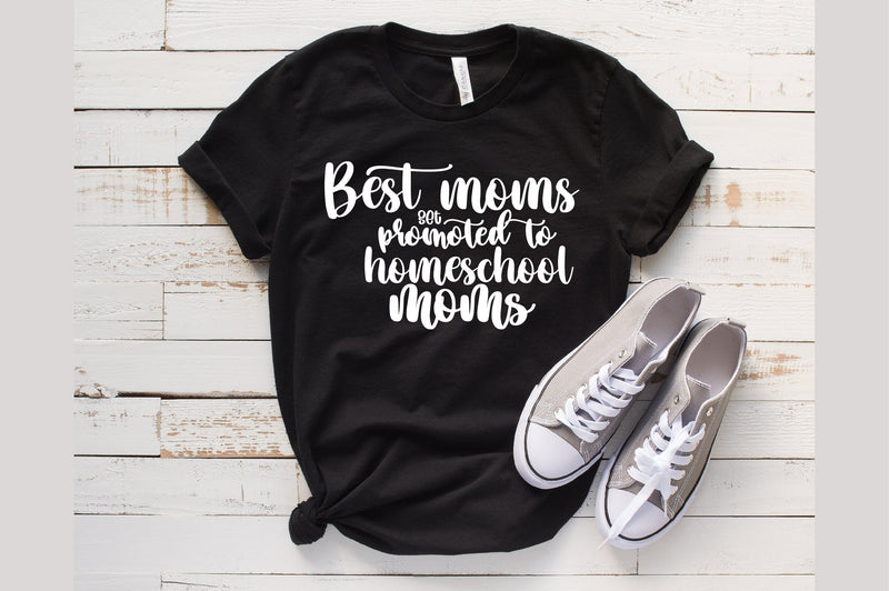 Best moms get promoted to homeschool moms SVG orpitasn 
