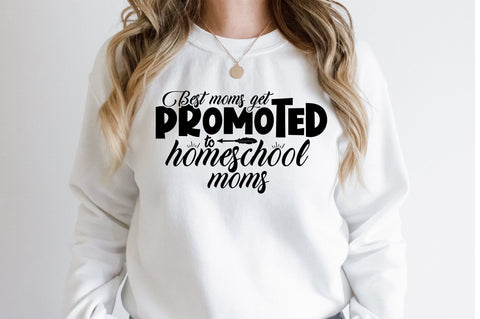 Best moms get promoted to homeschool moms svg SVG orpitasn 