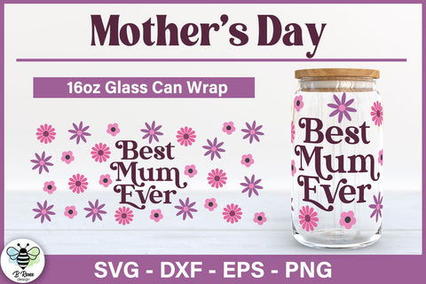 Best Mum Ever Mother's Day Libbey Glass SVG SVG B Renee Design 