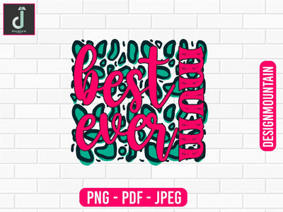 Best Mum ever PNG Sublimation Design, Mom Bundle PNG, Mother's Day png Sublimation Alihossainbd 
