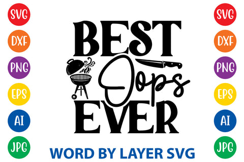 Best Oops Ever, BBQ SVG Design SVG Rafiqul20606 