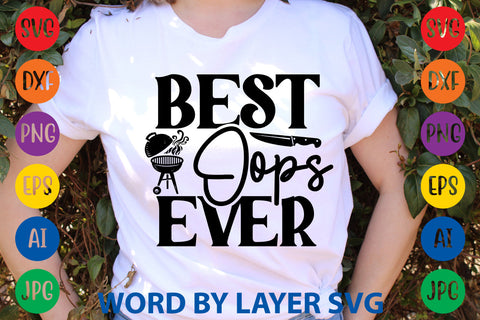 Best Oops Ever, BBQ SVG Design SVG Rafiqul20606 