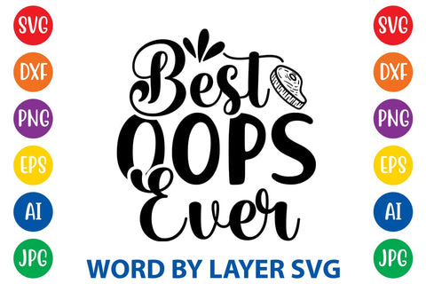 Best Oops Ever SVG Design SVG Rafiqul20606 