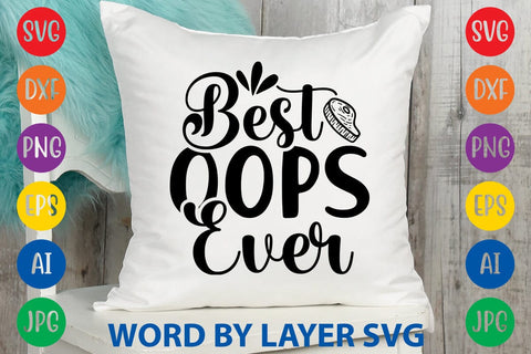Best Oops Ever SVG Design SVG Rafiqul20606 