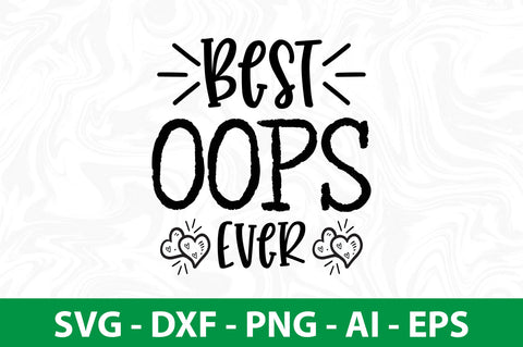 Best Oops Ever SVG SVG nirmal108roy 