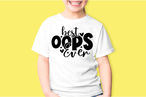 Best Oops Ever svg SVG orpitasn 