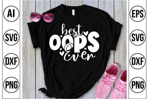 Best Oops Ever svg SVG orpitasn 