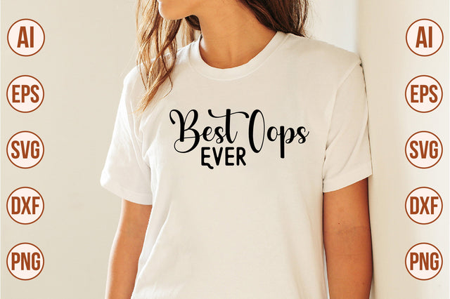 Best Oops Ever svg- svg SVG orpitasn 