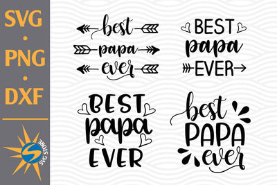 Best Papa Ever SVG, PNG, DXF Digital Files Include SVG SVGStoreShop 