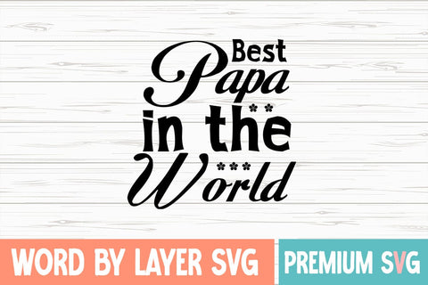 Best Papa in the World Svg SVG Blessedprint 