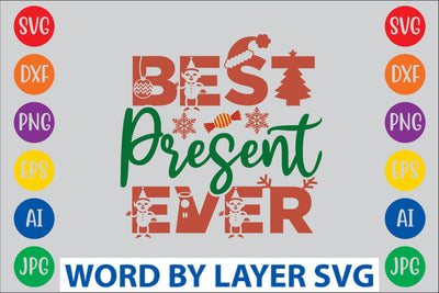 Best Present Ever SVG Design SVG Rafiqul20606 