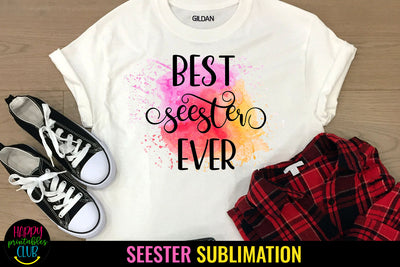 Best Seester Ever Sublimation I Step Sister Sublimation Sublimation Happy Printables Club 