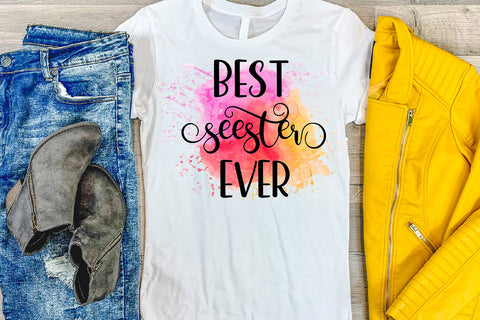 Best Seester Ever Sublimation I Step Sister Sublimation Sublimation Happy Printables Club 
