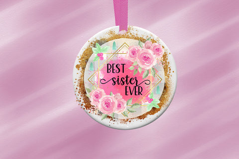 Best Sister Ever Ornament I Sister Christmas Ornament PNG Sublimation Happy Printables Club 
