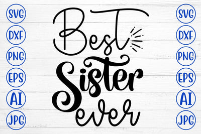 Best Sister Ever SVG Cut File SVG Syaman 