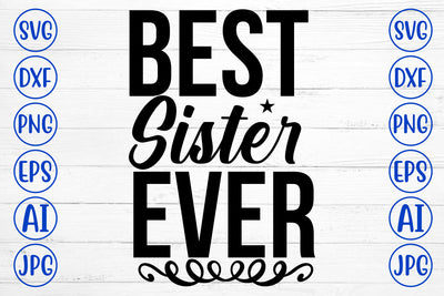 Best Sister Ever SVG Cut File SVG Syaman 