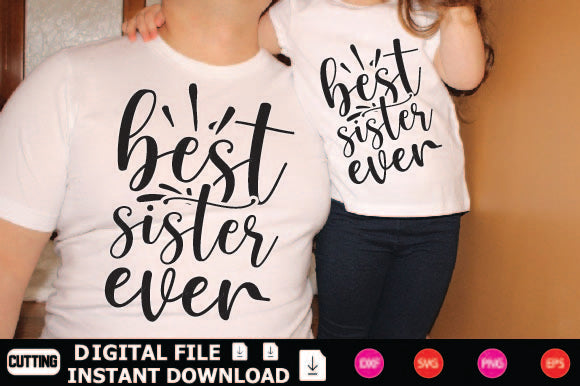 Best Sister Ever SVG Shahin alam 