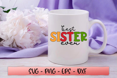 Best sister ever SVG SVG Shetara Begum 