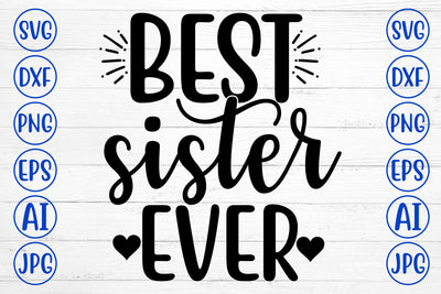 BEST SISTER EVER SVG SVG Syaman 