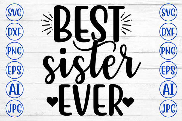 BEST SISTER EVER SVG SVG Syaman 