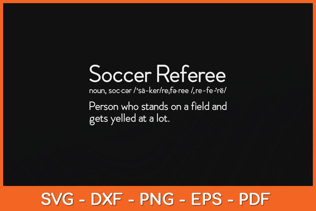 Best Soccer Referee Definition Funny Svg Design SVG artprintfile 